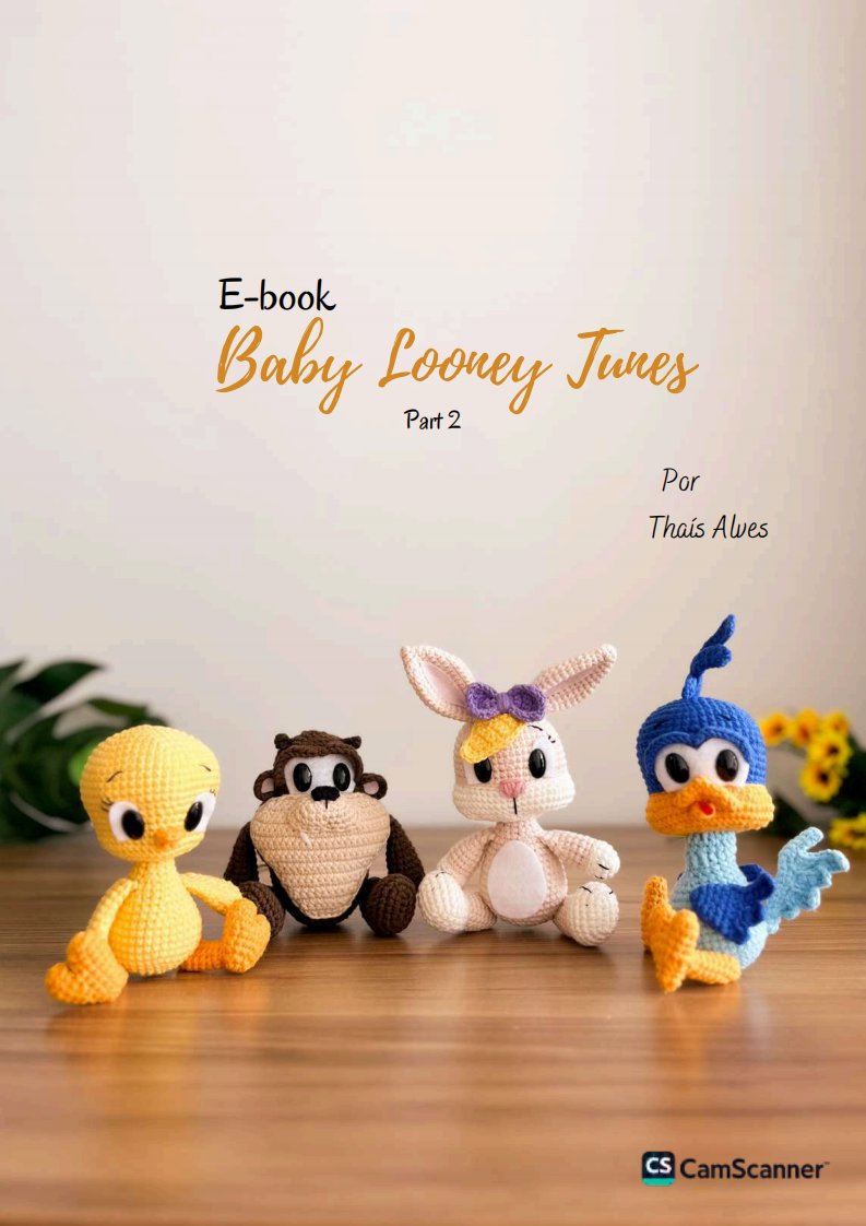Encantos Croche - Thais Alves - E-book Baby Looney Tunes Pt 2 - Portuguese
