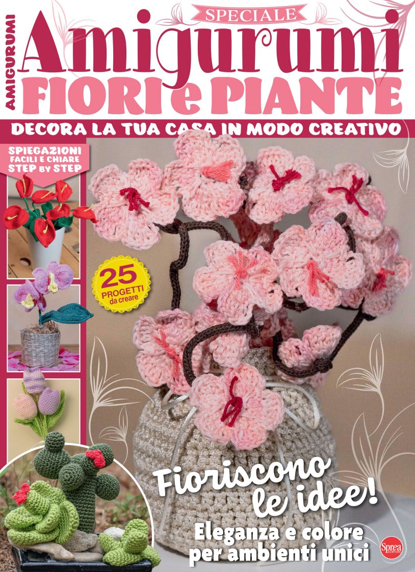 I Love Amigurumi - Speciale Fiori e Piante - No.6 - October-November 2025 - Ital