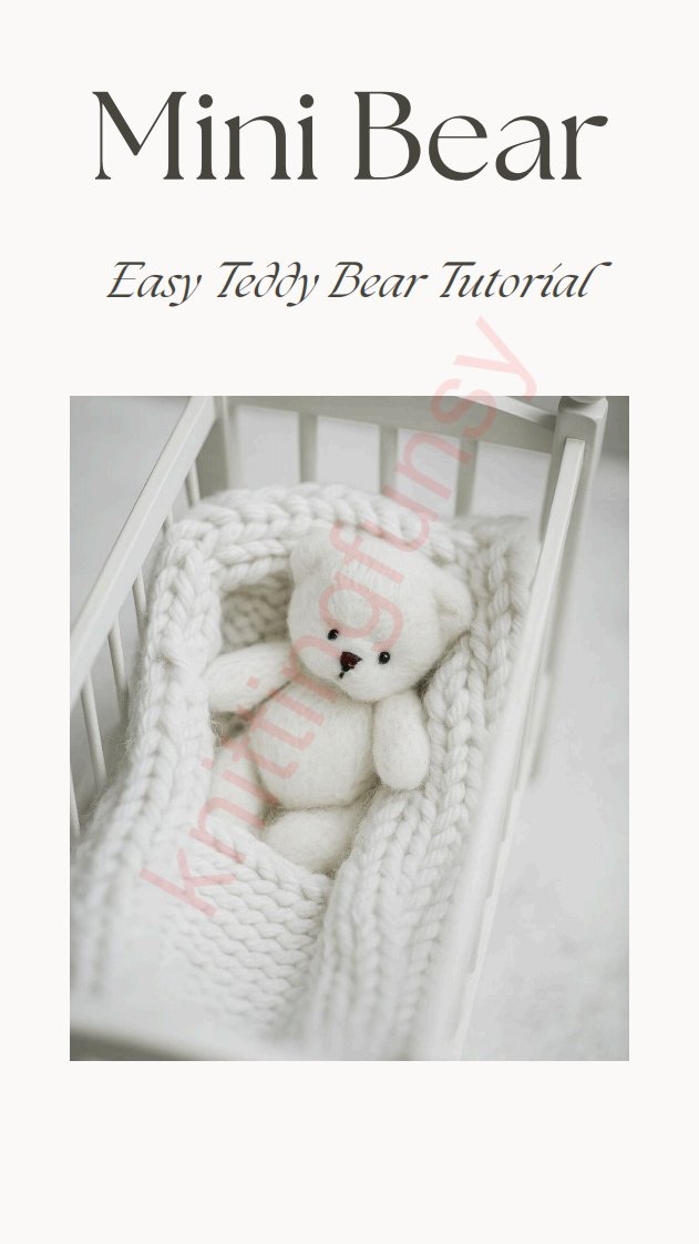 Mini Bear Toy - Knittingfunsy