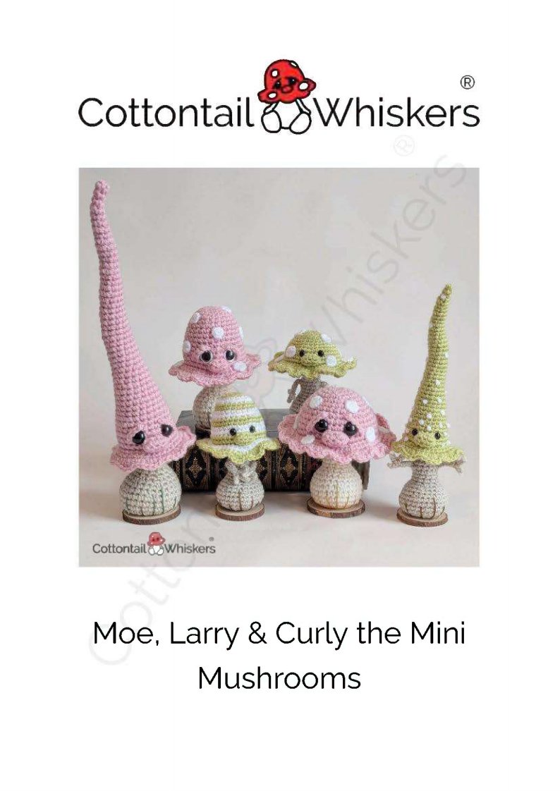 Cottontail and Whiskers - Bea King - Moe, Larry - Curly the Mini Mushrooms